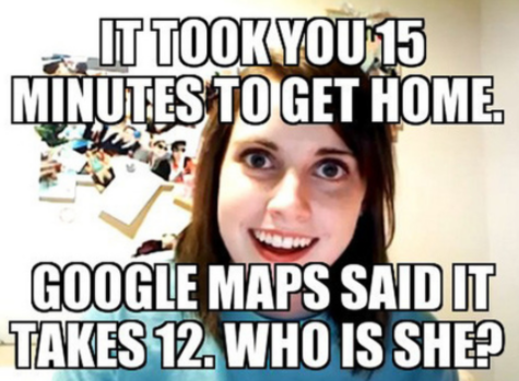 Overly Attached GF meme